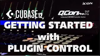 Getting Started with Plugin Control in Cubase 12 with the QCon Pro X