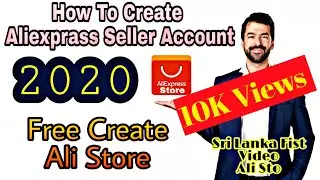 How To Create Aliexpress Seller Account (Dropshipping) / italy, france SELLER STORE 2020 (සිංහලෙන්)