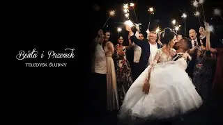 TELEDYSK ŚLUBNY || Beata & Przemek