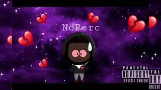 NoPerc “The Way Life Goes”(Remix)
