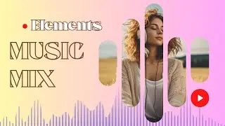 [Playlist] vibe songs Elements songs  ~ English songs