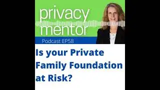 Is your Private Family Foundation at Risk?