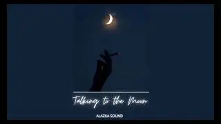 Taking to the Moon - tiktok