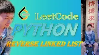 LeetCode Python Solutions: 206. Reverse Linked List  