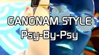 GANGNAM STYLE Psy-By-Psy