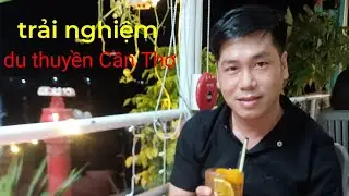 trải nghiệm du thuyền Cần Thơ