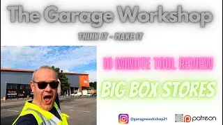 The Garage Workshop - 10 Minute Tool Review - Big Box Stores