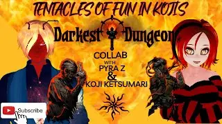 Tentacles Bring Fun In The Darkest Dungeon