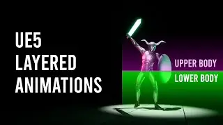 Unreal Engine Layered Animation Blending