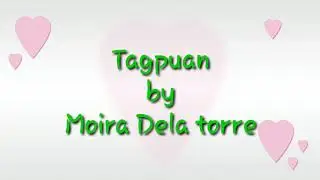 Tagpuan by Moira Dela Torre with Lyrics