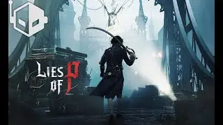Lies of P Demo PC 4K Gameplay [DLSS Quality]