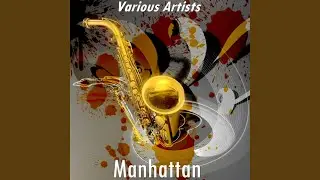 Manhattan (Version by Blossom Dearie)