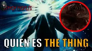 Quien es THE THING (LA COSA DE OTRO MUNDO)? Historia, Habilidades, Curiosidades | Terror Profiles