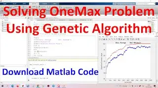 Solving One-Max Problem Using Genetic Algorithm in Matlab