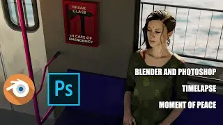 Moment of peace (Blender and photoshop time-lapse)