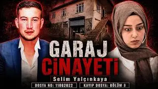 Selim Yalçınkaya Cinayeti BÜTÜN DETAYLAR! | KRİMİNAL | Kayıp Dosya: Bölüm 7