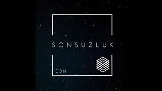 Eón - Sonsuzluk (Official Audio)