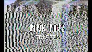 PINK FUZZ 