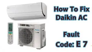 daikin ac error code e7