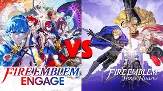 Fire Emblem Engage vs Fire Emblem Three Houses thoughts!