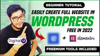 How To Create A WordPress Website In 2022 | Full Website Beginner Tutorial 2022 | Tools Included