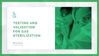 Testing & Validation for Gas Sterilization | STERIS AST TechTalk