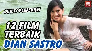 Rekomendasi | 12 Film Terbaik Dian Sastro Dalam Berbagai Genre, Tiap Adegan Bikin Baper!
