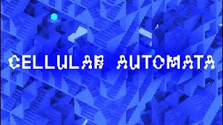 «Клеточные автоматы в искусстве, науке, архитектуре и играх» #cellularautomata #creativecoding