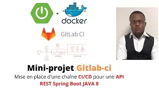 Mise en place d’un pipeline gitlab-ci d'une application java spring boot - devops bootcamp