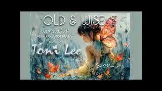 Colin Blunstone cover by Toni Lee OLD & WISE ( Alan Parsons Project)