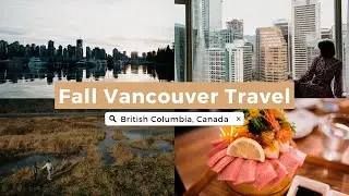 Vancouver Fall Travel | Pitt Lake