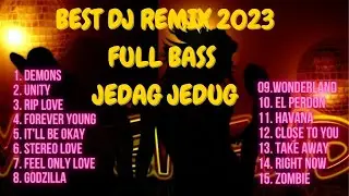 Best Full Bass DJ Remix | DEMONS - UNITY - RIP LOVE