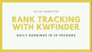 Best Rank Tracking with KWfinder-2020 | Import keywords in bulk full detail Guide | SERPWatcher