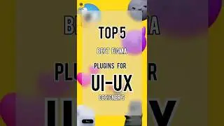 Top 5 best figma plugins for UI-UX DESIGNER'S  | Free |