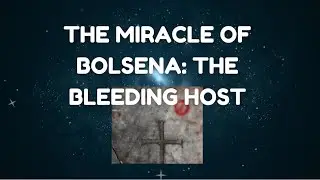 Why This Eucharistic Miracle Changed My Faith Forever