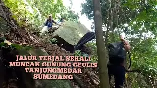 Jalur Gunung Geulis Tànjungmedar Terjal Sekali - Kab. Sumedang
