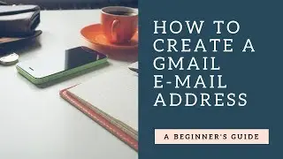 How To Create A Gmail Email Address