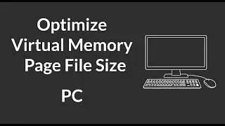 How to Optimize Virtual Memory Paging File Size PC (Windows) | Set Custom Page File Size