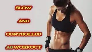 Slow And Controlled Ab Workout #abs #workout #health