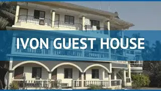 IVON GUEST HOUSE 1* Индия Север Гоа обзор – отель ИВОН ГЕСТ ХАУС 1* Север Гоа видео обзор