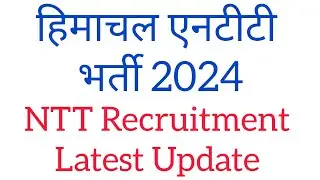 NTT Bharti Latest Update || HP NTT Recruitment 2024