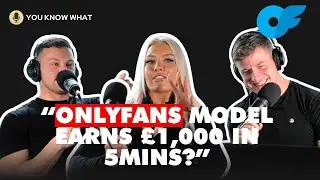 How an onlyfans model earns £1k in 5mins | Anna Hunt