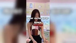 Most hated kpop songs #kpop