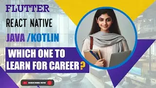 1. Flutter vs React Native vs Kotlin vs Java - Which Mobile App Technology to Learn in 2024?
