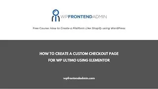 4- How to Create a Custom Checkout Page for WP Ultimo 2 using Elementor