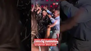 Ədalət Şükürov pencəyini Həmidə Ömərovanın ayaqlarının altına sərdi - RTV