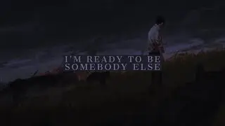 I’m ready to be somebody else | Suguru Geto playlist