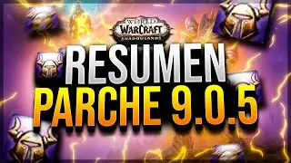 RESUMEN DE LO IMPORTANTE DEL PARCHE 9.0.5 (VALOR + RAID)