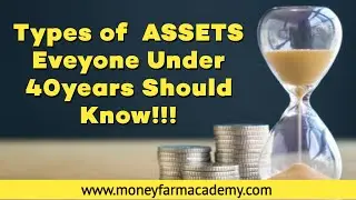 Types Of Assets Every Young Person Under 40years Should Know!!!