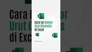 Tutorial Cara Isi Nomor Urut Otomatis di Excel #exceltutorial